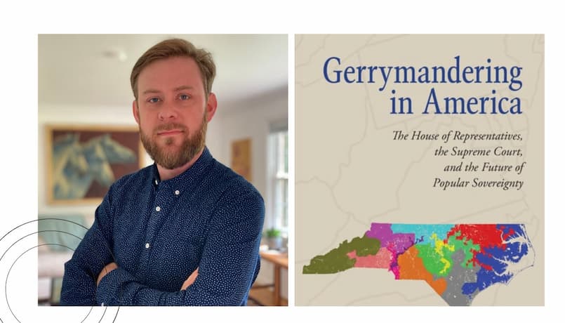 Alex Keena alongside his book Gerrymandering in America: The House of Representatives, the Supreme Court, and the Future of Popular Sovereignty