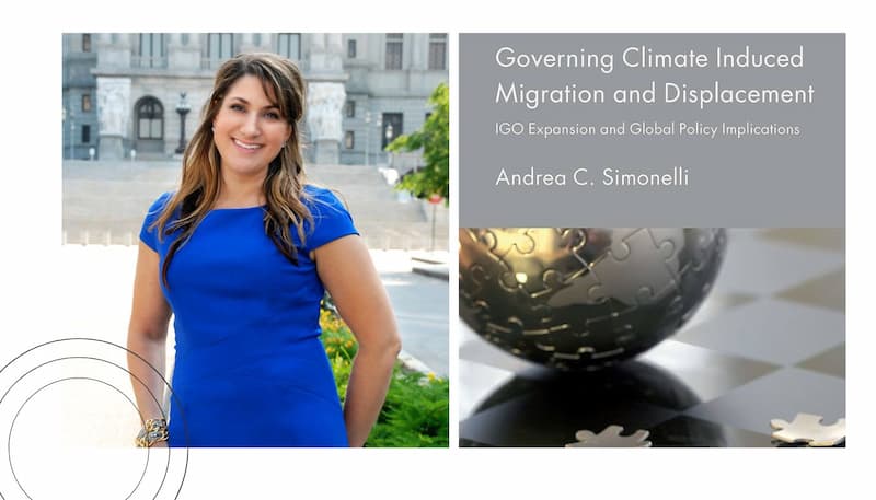 Andrea Simonelli alongside her book Governing Climate Induced Migration and Displacement: IGO Expansion and Global Policy Implications
