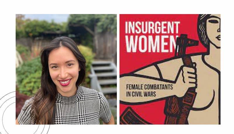 Jessica Trisko-Darden alongside her book Insurgent Women: Female Combatants in Civil Wars