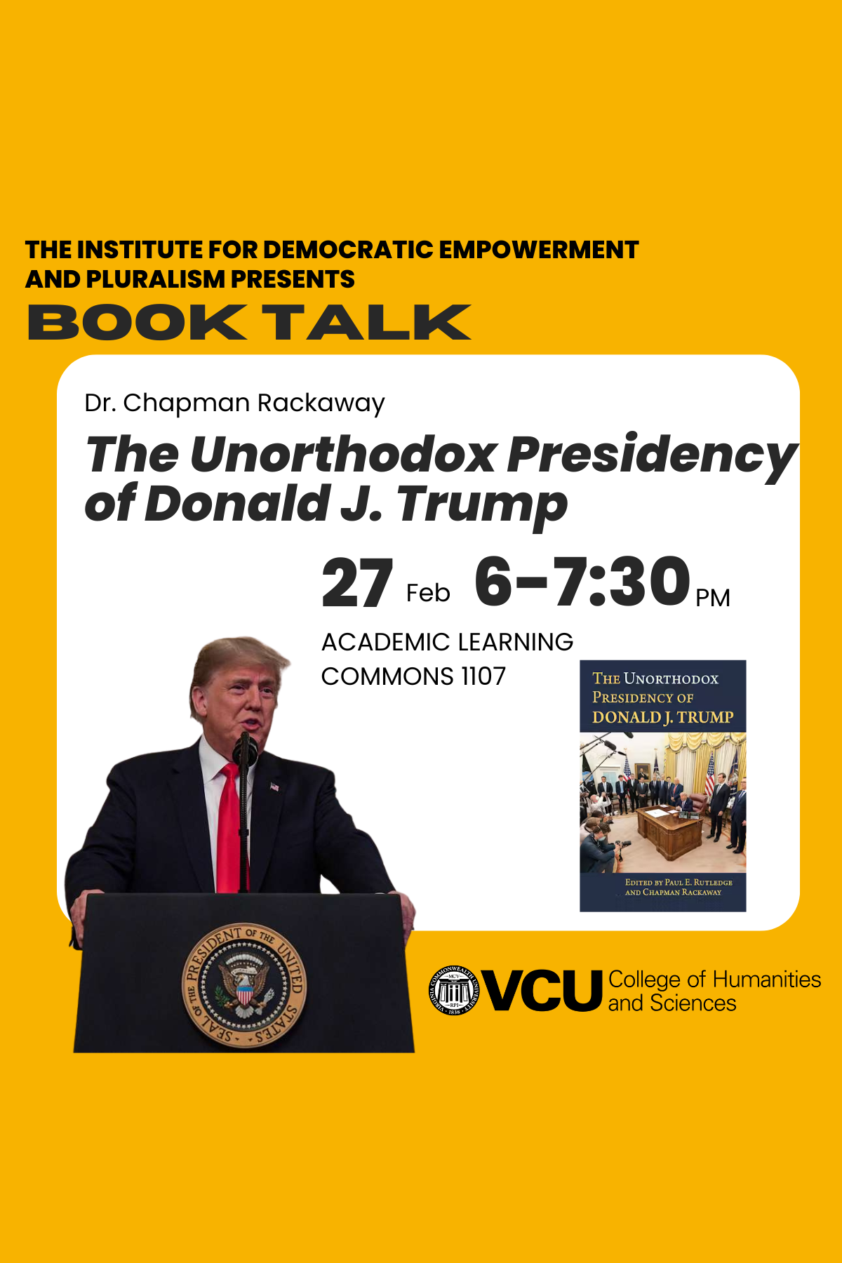 Book Talk Unorthodox Presidency of Donald J. Trump, Feb 27 @ 6 PM MCALC 1107